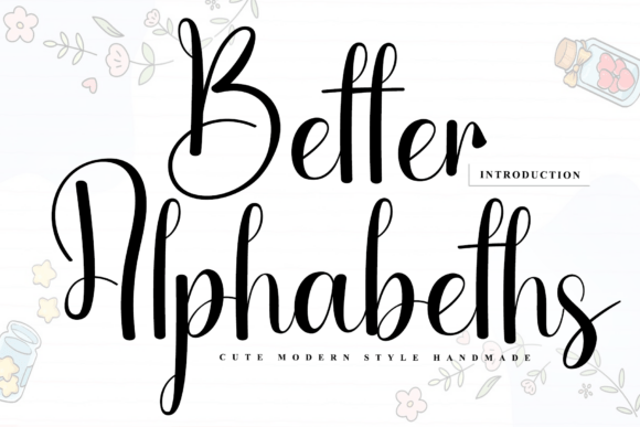 Better Alphabeths: The Script Typeface for Clear Campaigns
