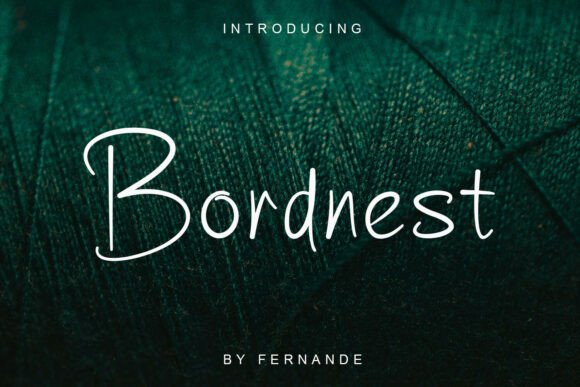 Bordnest: A Modern Script Font for Editorial Design