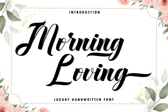 Morning Loving: The Script Font for Elegant Brands